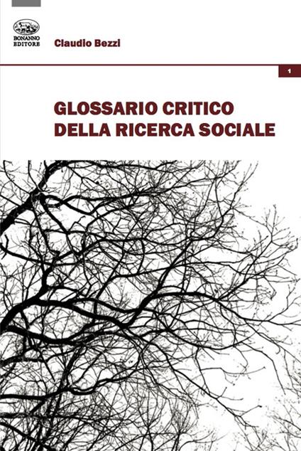 Glossario critico della ricerca sociale - Claudio Bezzi - copertina