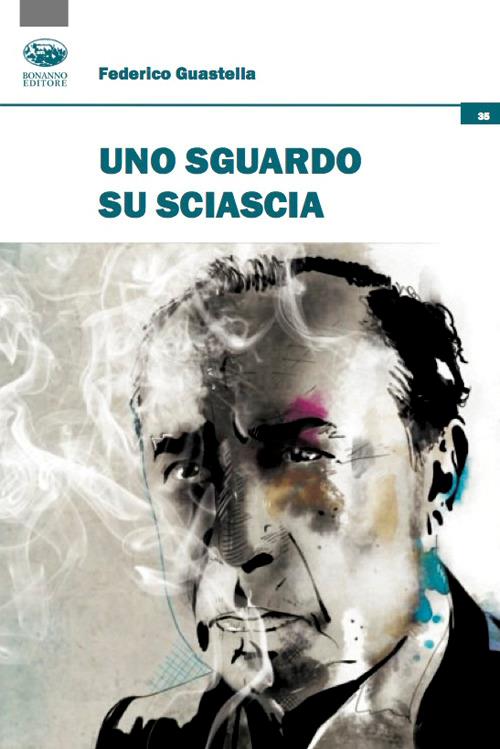 Uno sguardo su Sciascia - Federico Guastella - copertina