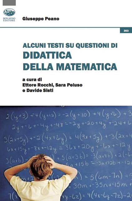Alcuni testi su questioni di didattica della matematica - Giuseppe Peano - copertina