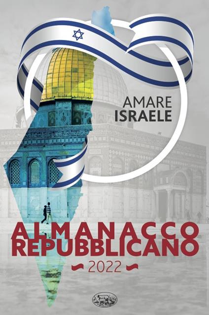 Almanacco Repubblicano 2022. Amare Israele - copertina