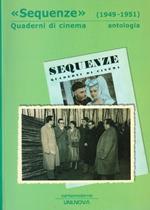 Sequenze (1949-1951). Quaderni di cinema. Antologia