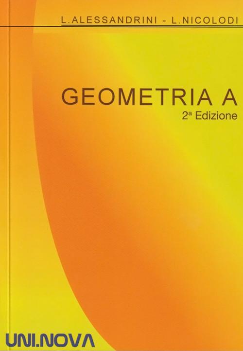 Geometria A - Lucia Alessandrini,Lorenzo Nicolodi - copertina