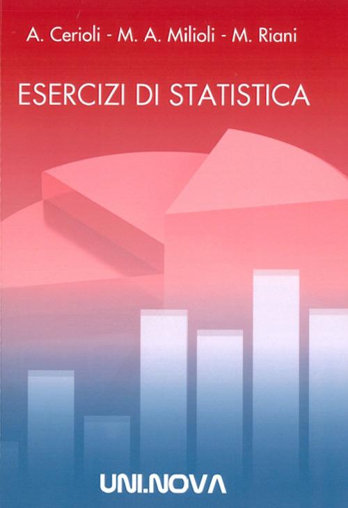 Esercizi di statistica - Andrea Cerioli,Maria Adele Milioli,Marco Riani - copertina