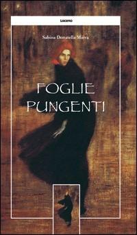 Foglie pungenti - Sabina D. Marra - copertina
