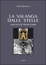 La valanga dalle stelle-Avalanche from stars