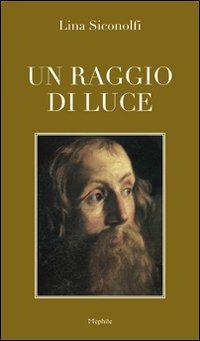 Un raggio di luce - Lina Siconolfi - copertina