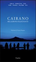 Cairano. Relazioni felicitanti