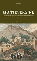 Montevergine. Il paesaggio e la «Juta» raccontati da scrittori e reporter