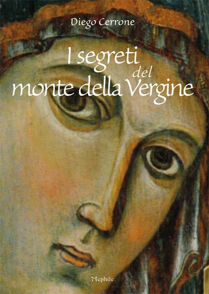 I segreti del Monte della Vergine - Diego Cerrone - copertina