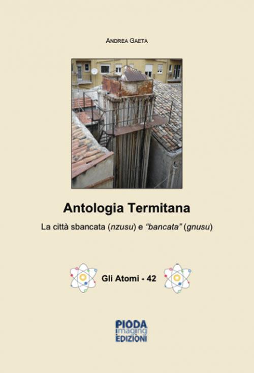 Antologia termitana. La città sbancata (nzusu) e «bancata» (gnusu) - Andrea Gaeta - copertina