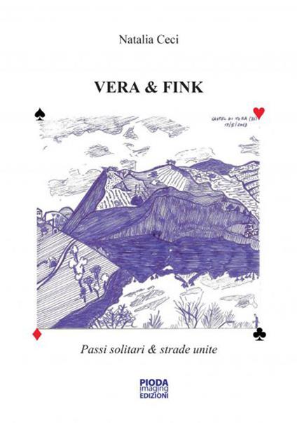 Vera & Fink. Passi solitari & strade unite - Natalia Ceci - copertina