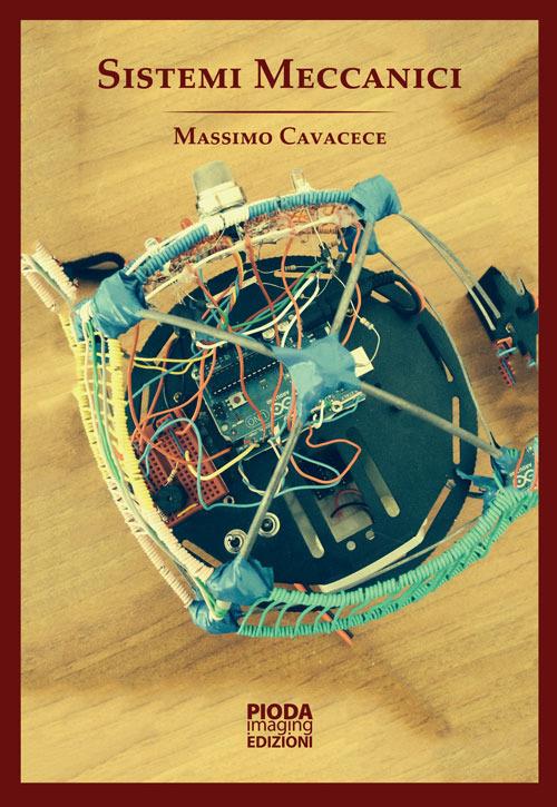 Sistemi meccanici - Massimo Cavacece - copertina