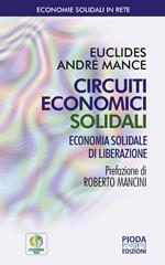 Circuiti economici solidali. Economia di liberazione