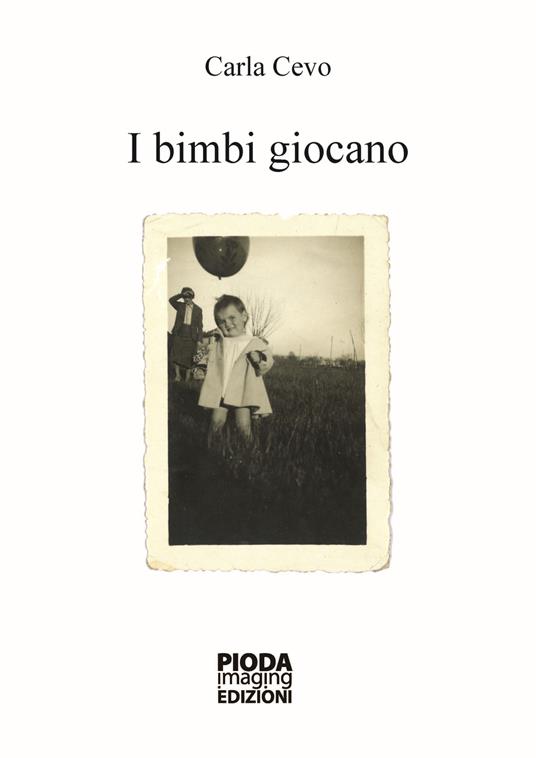 I bimbi giocano - Carla Cevo - copertina