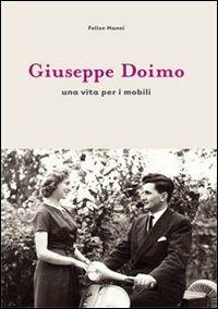 Giuseppe Doimo. Una vita per i mobili - Felice Manni - copertina