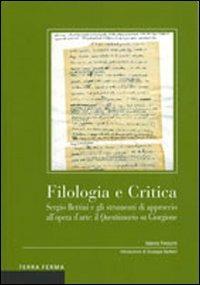 Filologia e critica. Sergio Bettini e gli strumenti di approccio all'opera d'arte: il questionario su Giorgione - copertina