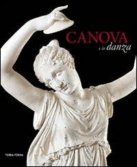 Canova e la danza. Catalogo della mostra (Possagno, 3 marzo-30 settembre 2012). Ediz. illustrata - copertina