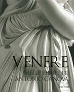 Venere nelle terre di Antonio Canova. Ediz. illustrata