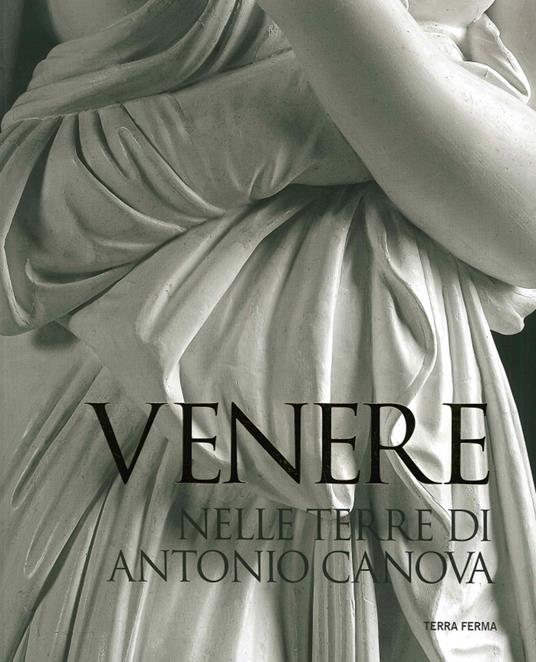Venere nelle terre di Antonio Canova. Ediz. illustrata - copertina