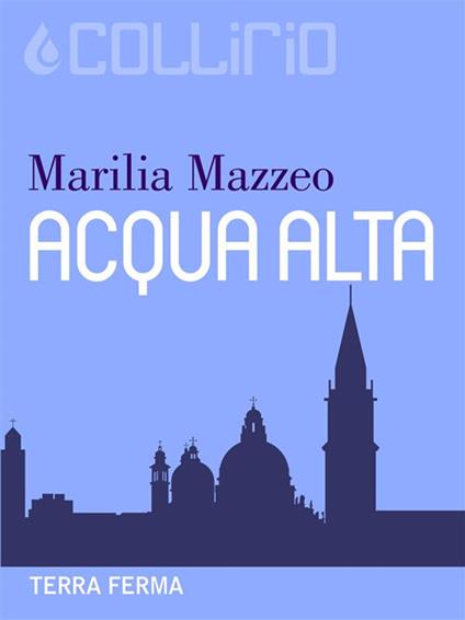 Acqua alta - Marilia Mazzeo - ebook