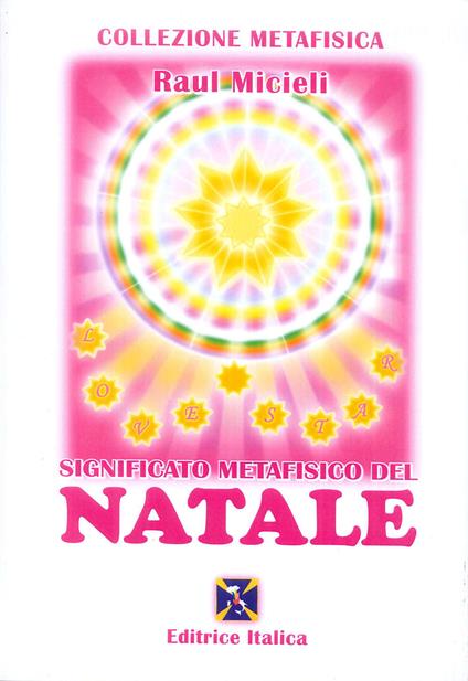 Significato metafisico del Natale - Raúl Micieli - copertina