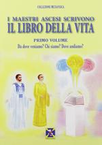 I maestri ascesi scrivono il libro della vita