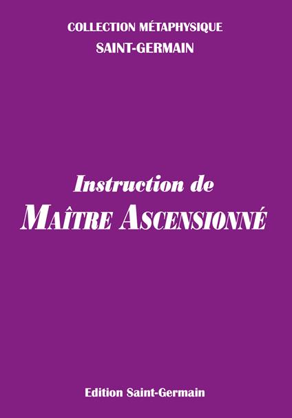 Instruction de MaÎtre Ascensionné - (conte di) Saint-Germain - copertina