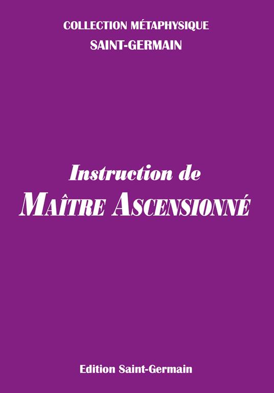 Instruction de MaÎtre Ascensionné - (conte di) Saint-Germain - copertina