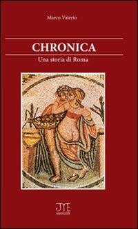 Chronica. Una storia di Roma - Marco Valerio - copertina