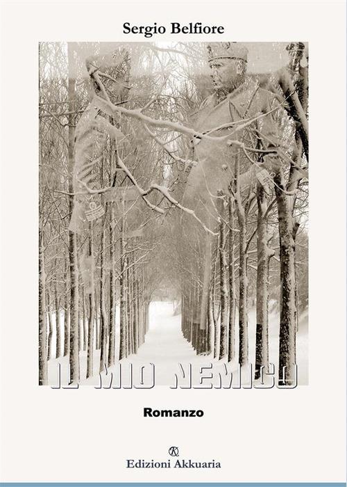 Il mio nemico - Sergio Belfiore - ebook