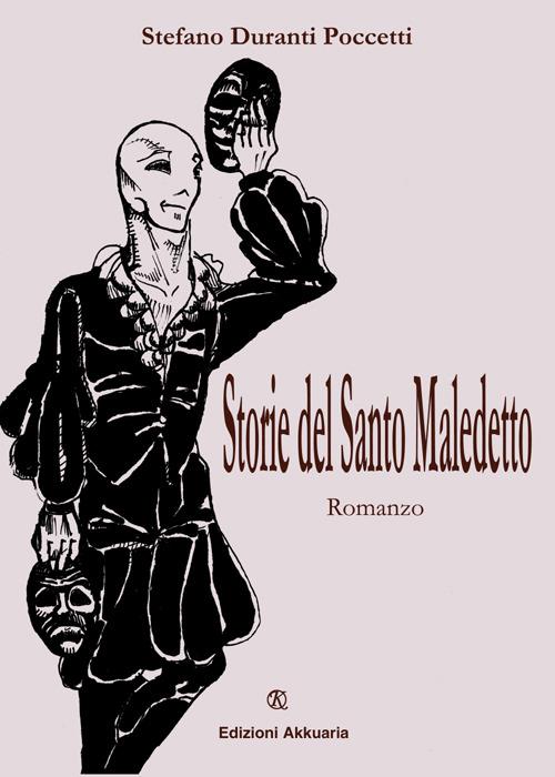 Storie del santo maledetto - Stefano Duranti Poccetti - copertina