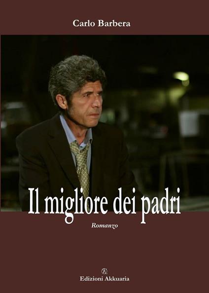 Il migliore dei padri - Carlo Barbera - copertina