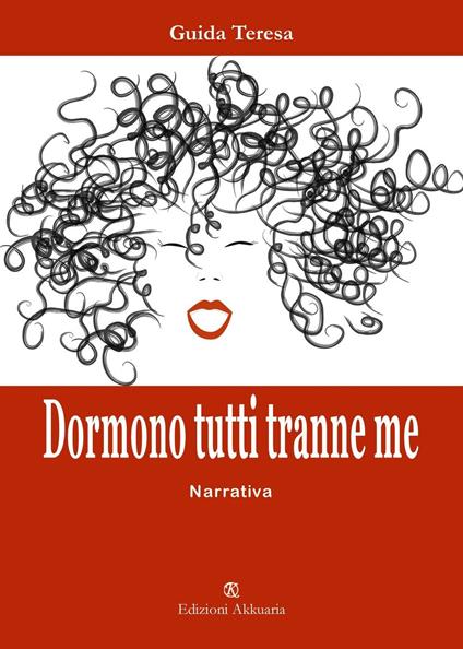 Dormono tutti tranne me - Teresa Guida - copertina