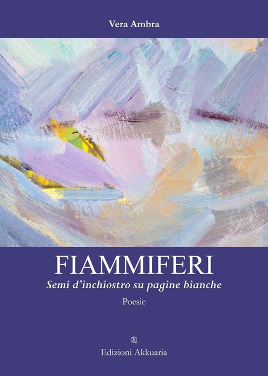 Fiammiferi. Semi d'inchiostro su pagine bianche - Vera Ambra - copertina