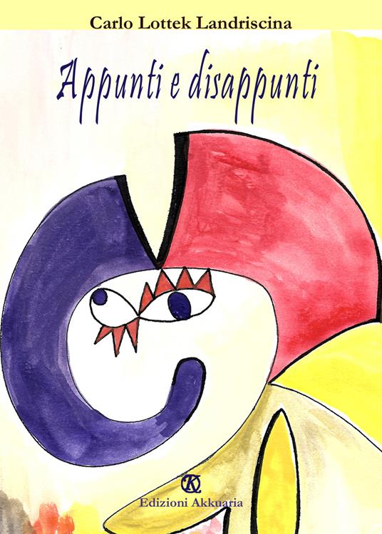 Appunti e disappunti - Carlo Lottek Landriscina - copertina