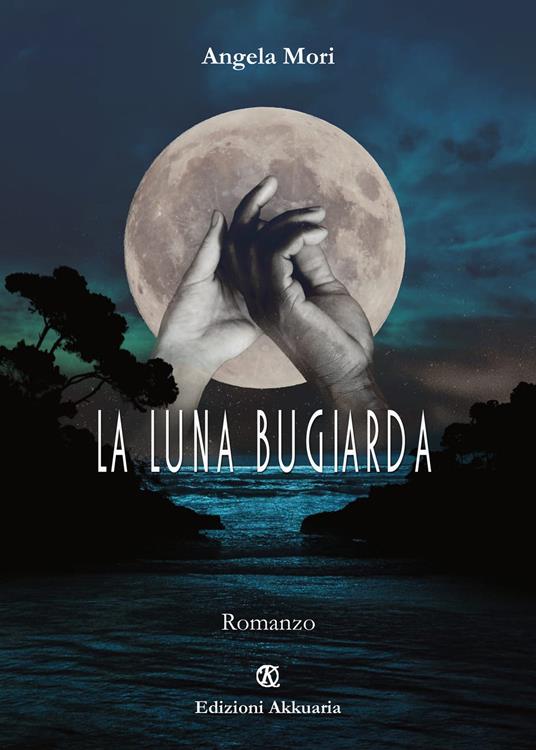 La luna bugiarda - Angela Mori - copertina