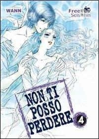 Non ti posso perdere. Vol. 4 - Wann - copertina