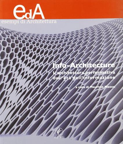 Info-architetture. L'architettura performativa dell'età dell'informazione - copertina