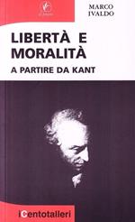 Libertà e moralità a partire da Kant