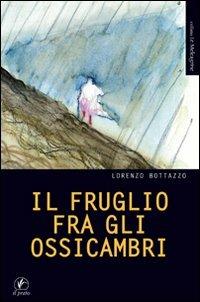 Il fruglio fra gli ossicambri - Lorenzo Bottazzo - copertina