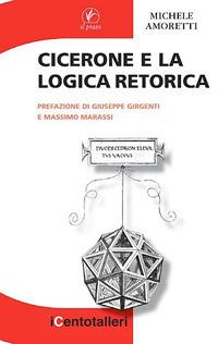 Cicerone e la logica retorica - Michele Amoretti - copertina