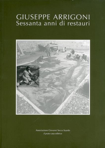 Giuseppe Arrigoni. Sessanta anni di restauri - copertina