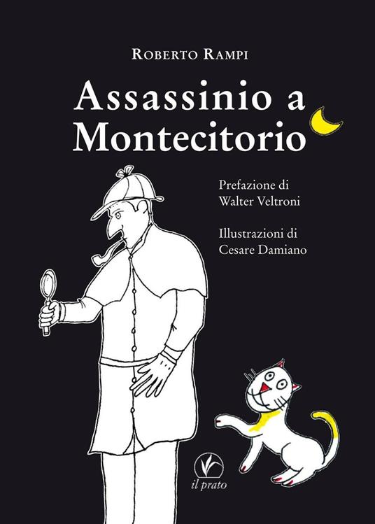 Assassinio a Montecitorio. Ediz. illustrata - Roberto Rampi - copertina