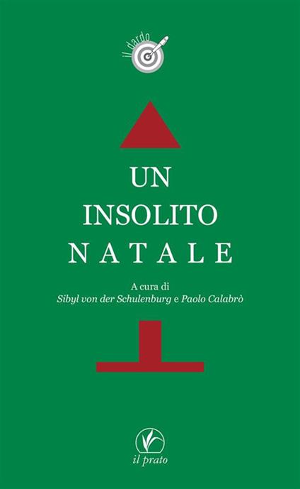 Un insolito Natale - Paolo Calabrò,Giovanna Cilento,Sergio Fadini,Calogero Galletta - ebook