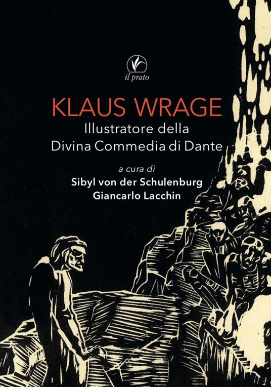 Klaus Wrage. Illustratore della Divina Commedia di Dante. Ediz. illustrata - copertina