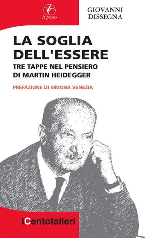 La soglia dell'essere. Tre tappe nel pensiero di Martin Heidegger - Giovanni Dissegna - copertina
