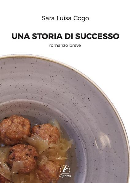 Una storia di successo - Cogo Sara Luisa - ebook
