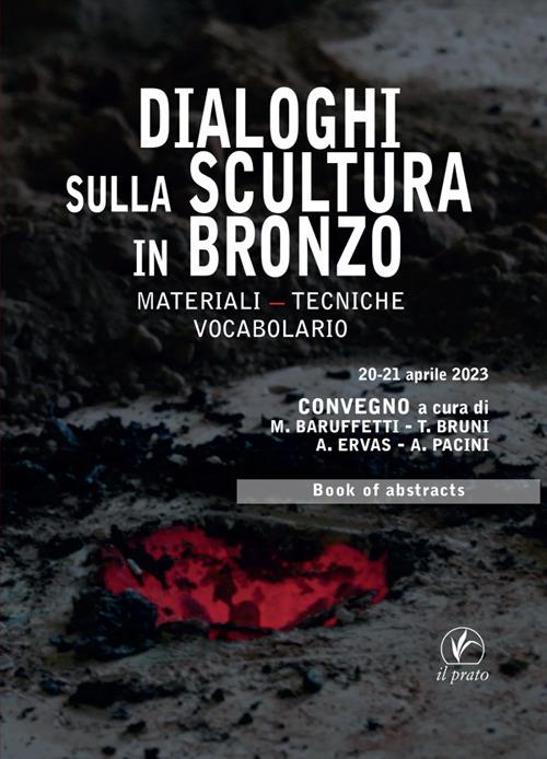 Dialoghi sulla scultura in bronzo - Maria Baruffetti,Teresa Bruni,Alessandro Ervas,Alessandro Pacini - ebook