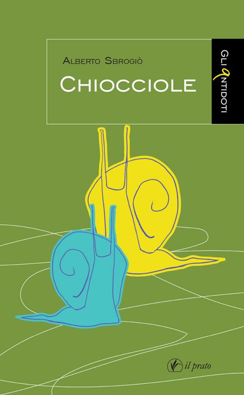 Chiocciole - Alberto Sbrogiò - copertina