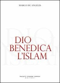 Dio benedica l'Islam - Marco De Angelis - copertina